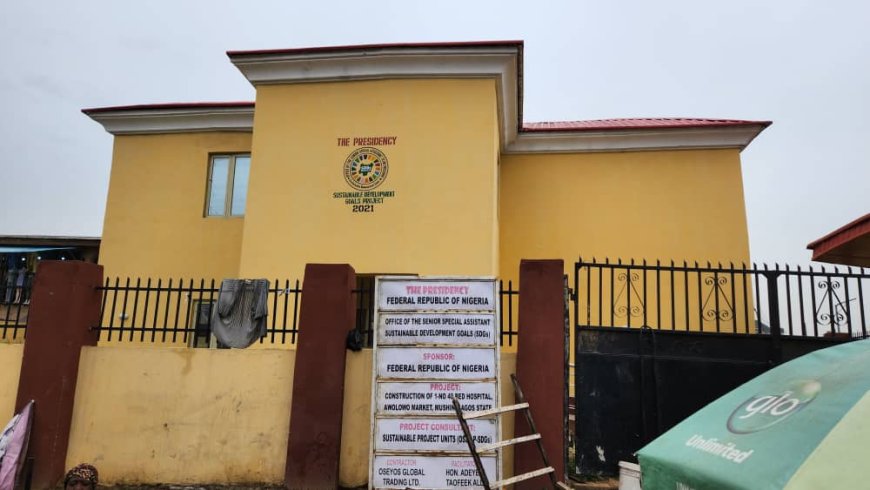 Contract For 40-Bed Hospital In Mushin Lagos Fully Executed - OSSAP-SDGs